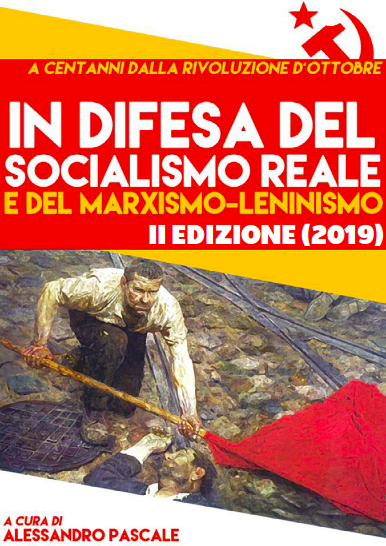 “IN DIFESA DEL SOCIALISMO REALE” (II EDIZIONE) DIVENTA LIBRO CARTACEO